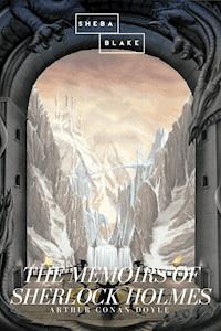 The Memoirs of Sherlock Holmes - Arthur Conan Doyle - E-Book