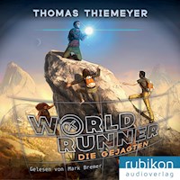Die Gejagten - World Runner, Band 2 - Thomas Thiemeyer - Hörbuch