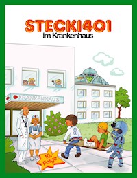 Stecki 401 im Krankenhaus - Hassan Refay - E-Book