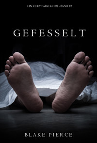 Gefesselt (Ein Riley Paige Krimi — Band 2) - Blake Pierce - E-Book