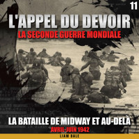 La seconde guerre mondiale: 11. La bataille de Midway et au-delà - Liam Dale - Hörbuch