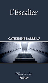 L'Escalier - Catherine Barreau - E-Book