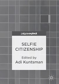 Selfie Citizenship -  - E-Book