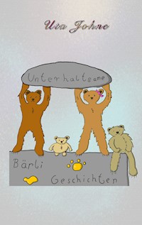 Unterhaltsame Bärligeschichten - Uta Johne - E-Book