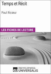 Temps et Récit de Paul Ricœur - Encyclopaedia Universalis - E-Book