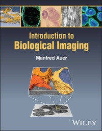 Introduction to Biological Imaging - Manfred Auer - E-Book
