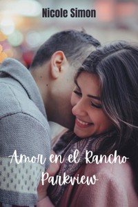 Amor en el Rancho Parkview - Nicole Simon - E-Book