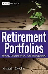 Retirement Portfolios - Michael J. Zwecher - E-Book