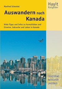 Auswandern nach Kanada - Manfred Schenkel - E-Book