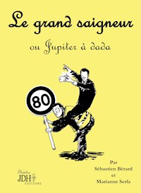 Le grand saigneur - Sébastien Bérard - E-Book