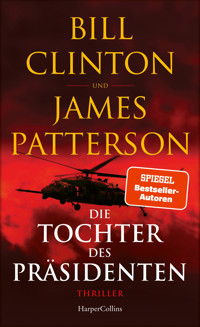Die Tochter des Präsidenten - Bill Clinton - E-Book