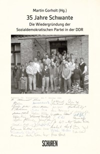 35 Jahre Schwante -  - E-Book