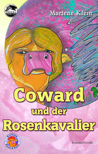 Coward und der Rosenkavalier - Marlene Klein - E-Book
