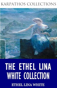 The Ethel Lina White Collection - Ethel Lina White - E-Book
