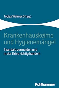 Krankenhauskeime und Hygienemängel -  - E-Book