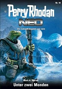 Perry Rhodan Neo 19: Unter den zwei Monden - Marc A. Herren - E-Book
