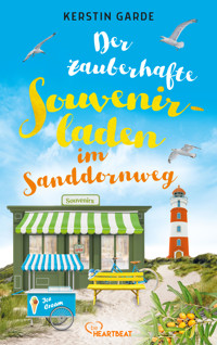 Der zauberhafte Souvenirladen im Sanddornweg - Kerstin Garde - E-Book