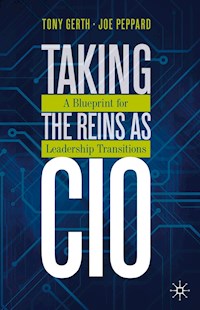 Taking the Reins as CIO - Tony Gerth - E-Book