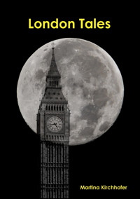 London Tales - Martina Kirchhofer - E-Book