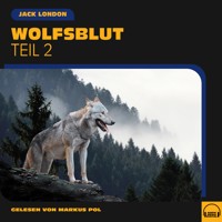 Wolfsblut (Teil 2) - Jack London - Hörbuch