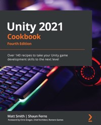 Unity 2021 Cookbook - Matt Smith - E-Book