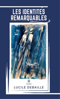 Les identités remarquables - Lucile Debaille - E-Book