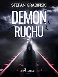 Demon ruchu - Stefan Grabiński - E-Book