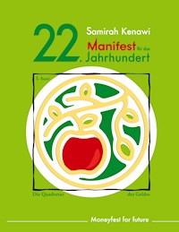 Manifest für das 22. Jahrhundert - Samirah Kenawi - E-Book