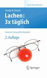 Lachen: 3x täglich - Claudia Madeleine Zimmer - E-Book
