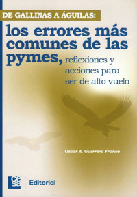 De gallinas a águilas - Oscar A. Guerrero Franco - E-Book