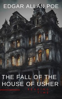 The Fall of the House of Usher - Edgar Allan Poe - E-Book