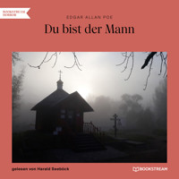 Du bist der Mann (Ungekürzt) - Edgar Allan Poe - Hörbuch