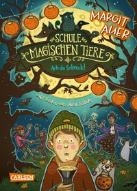 Die Schule der magischen Tiere 14: Ach du Schreck! - Margit Auer - E-Book