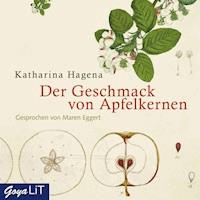 Der Geschmack von Apfelkernen - Katharina Hagena - Hörbuch
