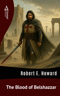 The Blood of Belshazzar - Robert E. Howard - E-Book