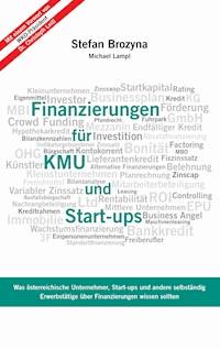 Finanzierungen für KMU und Start-ups - Michael Lampl - E-Book