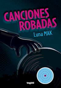 Canciones robadas - Luna Mak - E-Book