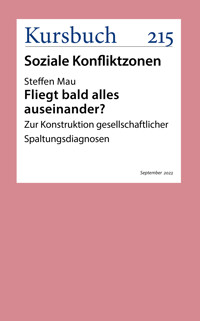 Fliegt bald alles auseinander? - Steffen Mau - E-Book