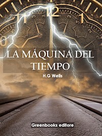 La máquina del tiempo - H G Wells - E-Book