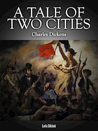 A Tale of Two Cities - Charles Dickens - E-Book