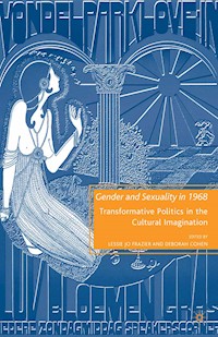 Gender and Sexuality in 1968 -  - E-Book