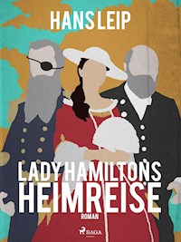 Lady Hamiltons Heimreise - Hans Leip - E-Book