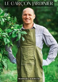 Le Garçon Jardinier - Manuel García - E-Book