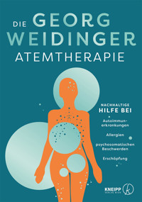 Die Georg Weidinger Atemtherapie - Georg Weidinger - E-Book