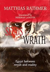 Seeds of Wrath - Matthias Rathmer - E-Book