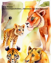 Abenteuer aus dem Dschungel - Gigi Neuner - E-Book