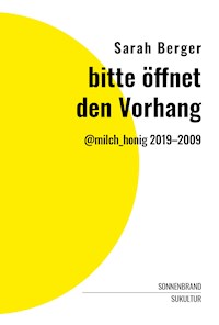 bitte öffnet den Vorhang - Sarah Berger - E-Book