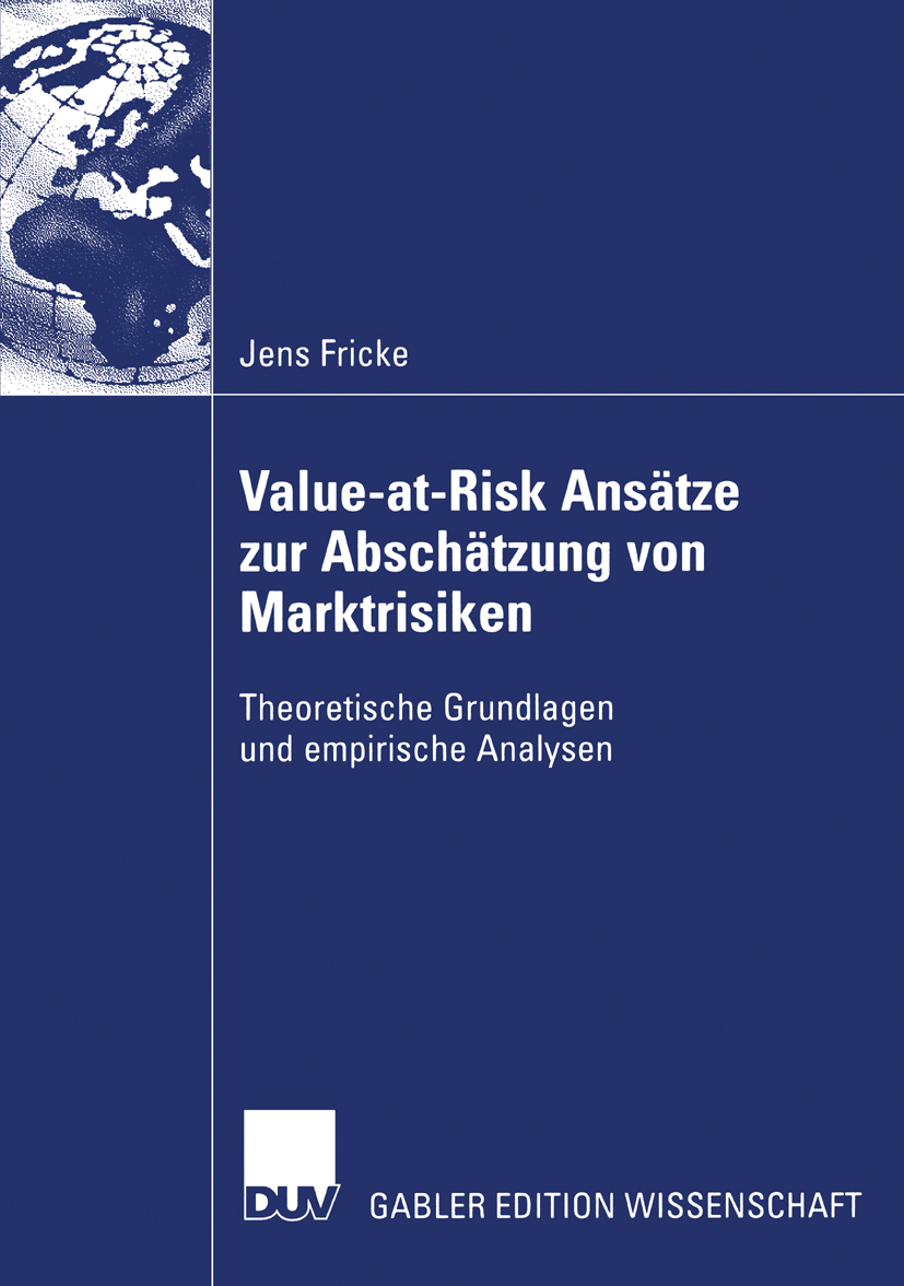 Value-at-Risk Ansätze zur Abschätzung von Marktrisiken - Jens Fricke - E-Book