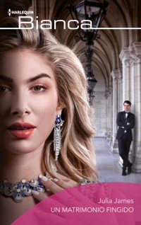 Un matrimonio fingido - Julia James - E-Book