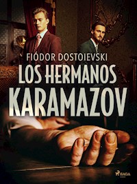 Los hermanos Karamozov - Fiódor Dostoyevski - E-Book